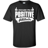 Excuse my positive Attitude T-Shirt & Hoodie | Teecentury.com