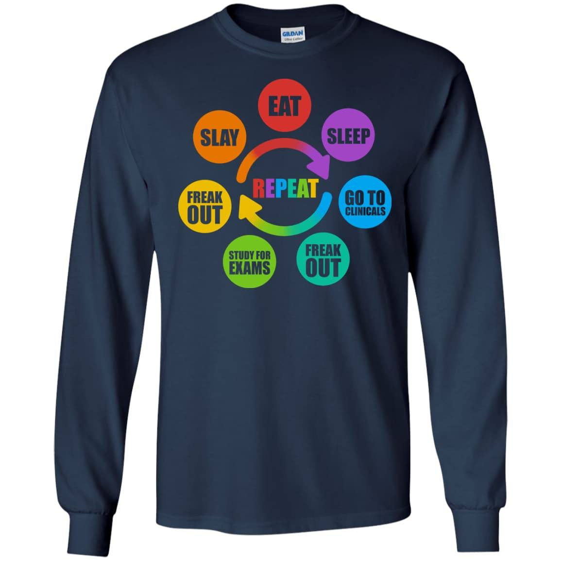 Eat Sleep Go to Clinicals Freak out Study for exams T-Shirt & Hoodie | Teecentury.com