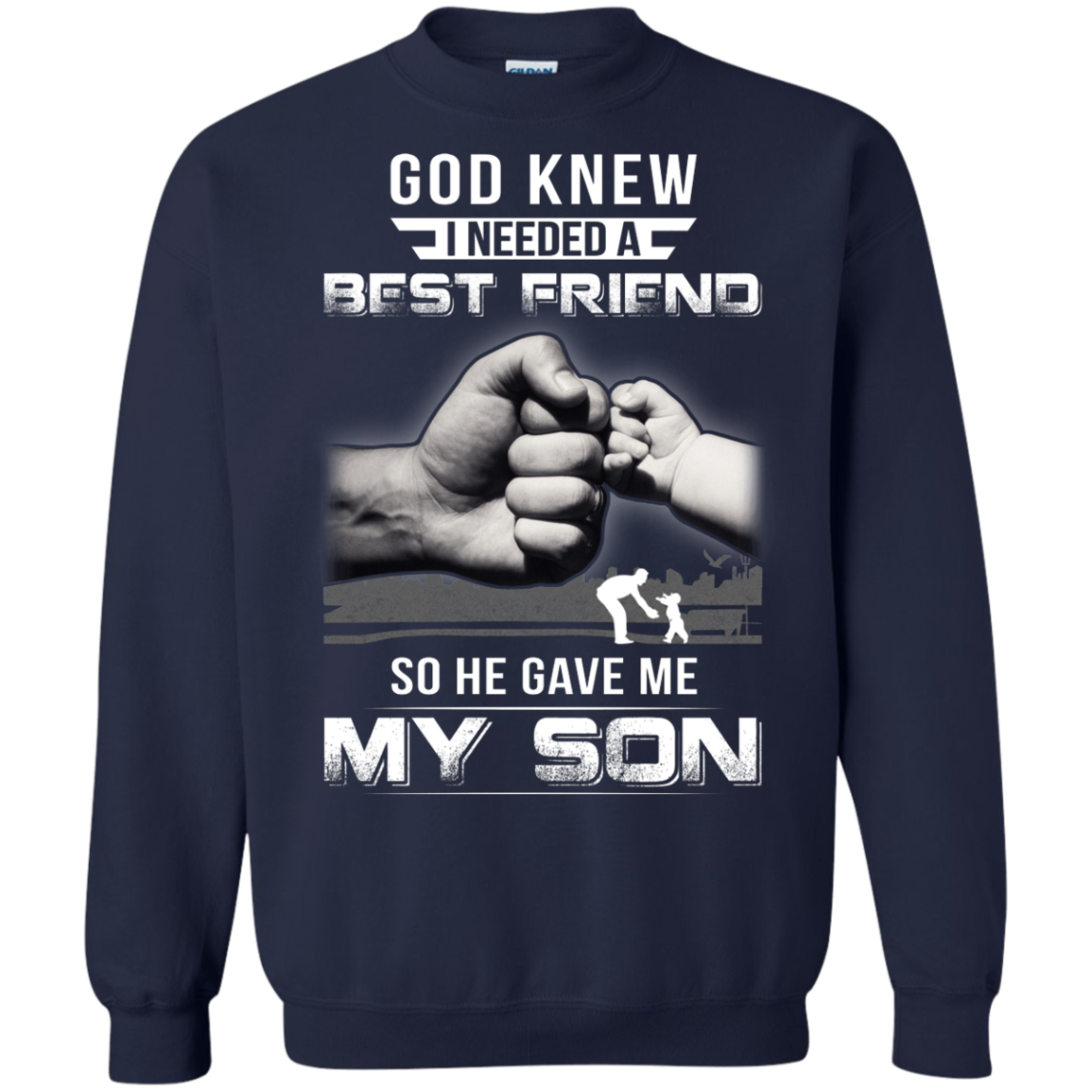 God Knew I Needed A Best Friend So He Gave My Son T-Shirt & Hoodie | Teecentury.com