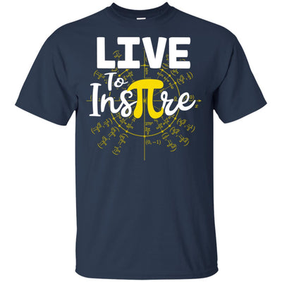 Live To Inspire Pi Day Gift For Student Teacher T-Shirt & Hoodie | Teecentury.com