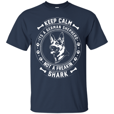 Keep Calm It's A German Shepherd Not A Freaking Shark T-Shirt & Hoodie | Teecentury.com