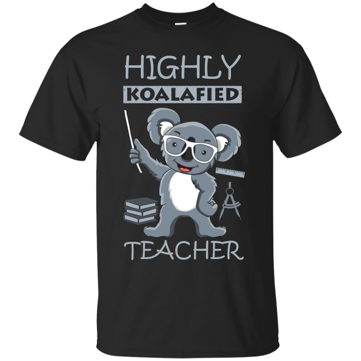 Highly Koalafied Teacher T-Shirt & Hoodie | Teecentury.com