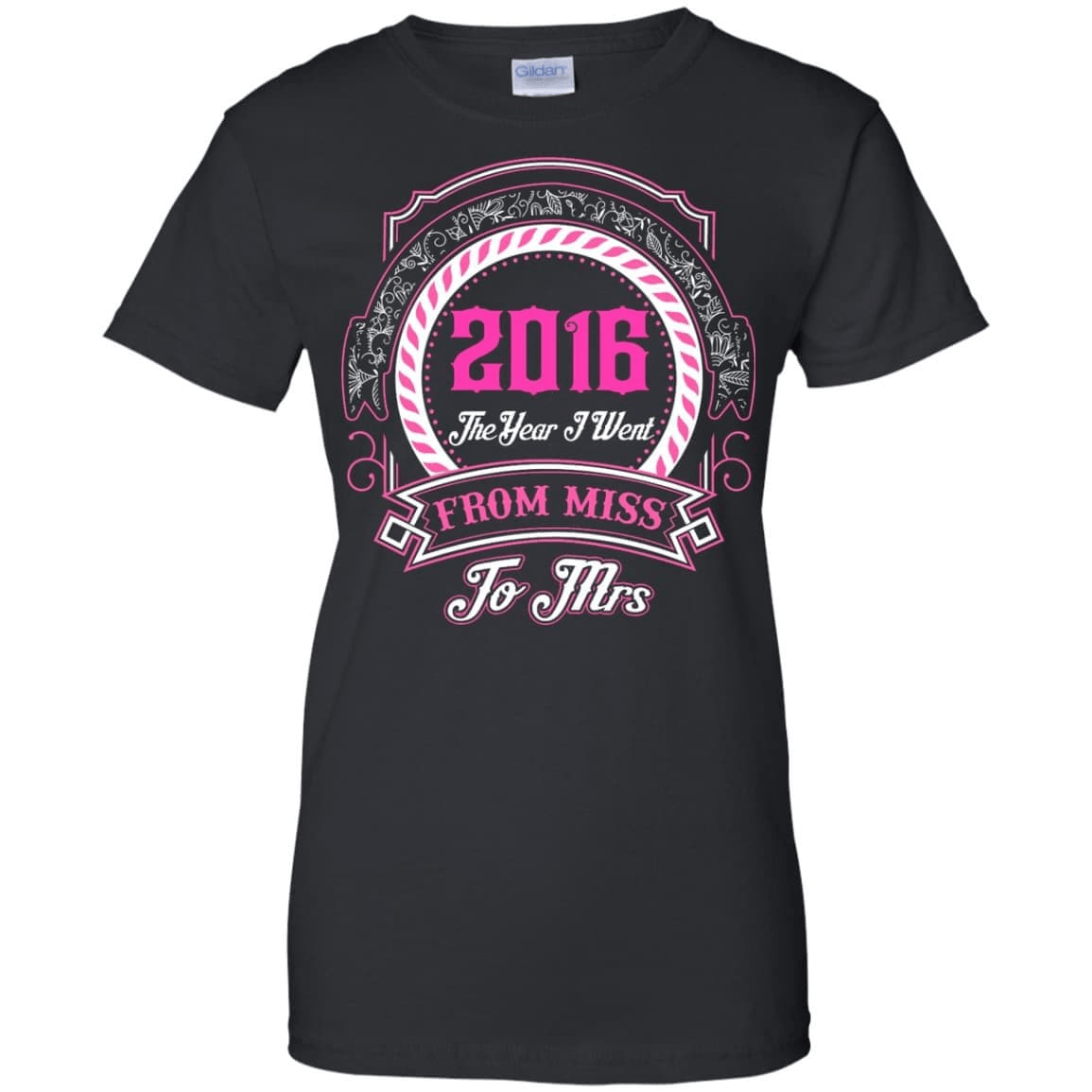 2016 The Year I Went From Miss To Mrs T-Shirt & Hoodie | Teecentury.com
