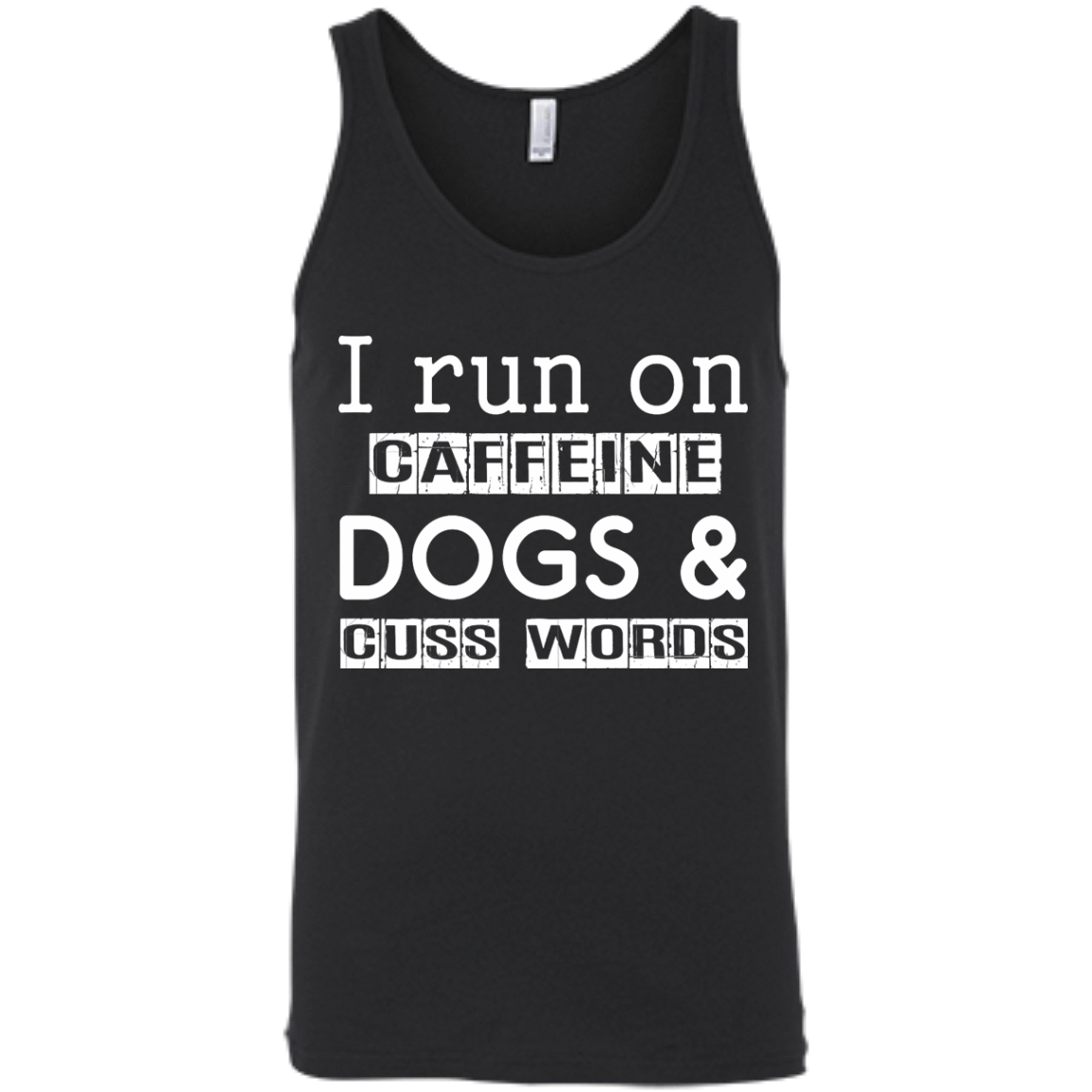 I Run On Caffeine Dogs And Cuss Words T Shirt T-Shirt & Hoodie | Teecentury.com