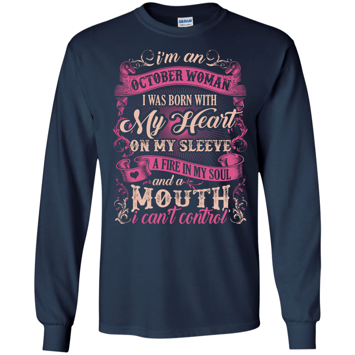 I Am An October Woman I Was Born With My Heart On My Sleeve T-Shirt & Hoodie | Teecentury.com