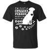 I'm Just A Happier Person When I'm With Dog T-Shirt & Hoodie | Teecentury.com