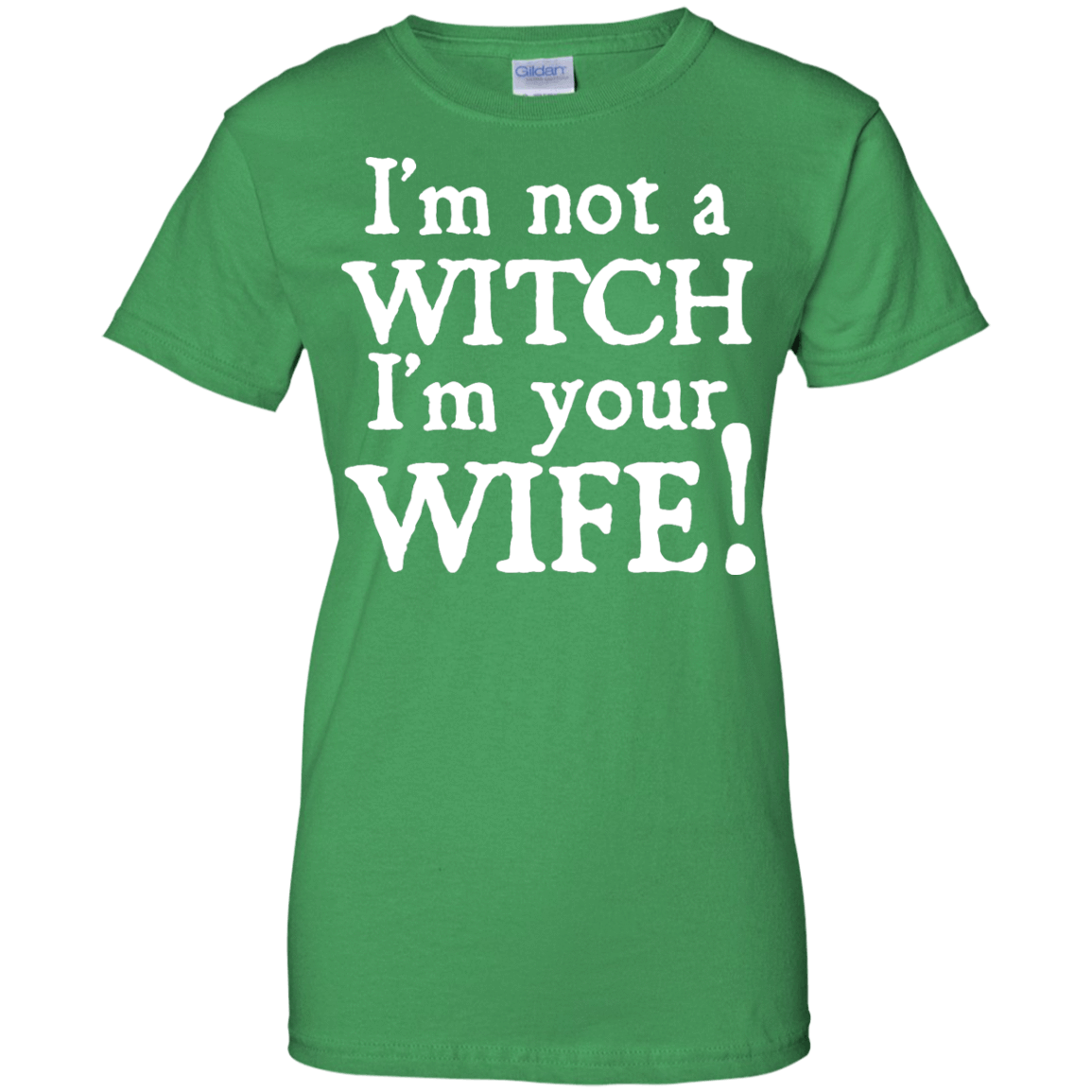 I'm Not A Witch I'm Your Wife T-Shirt & Hoodie | Teecentury.com