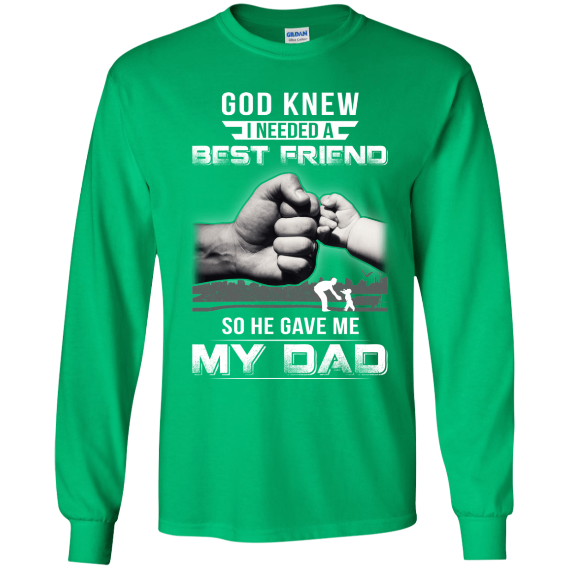God Knew I Needed A Best Friend So He Gave Dad Youth Shirt | Teecentury.com
