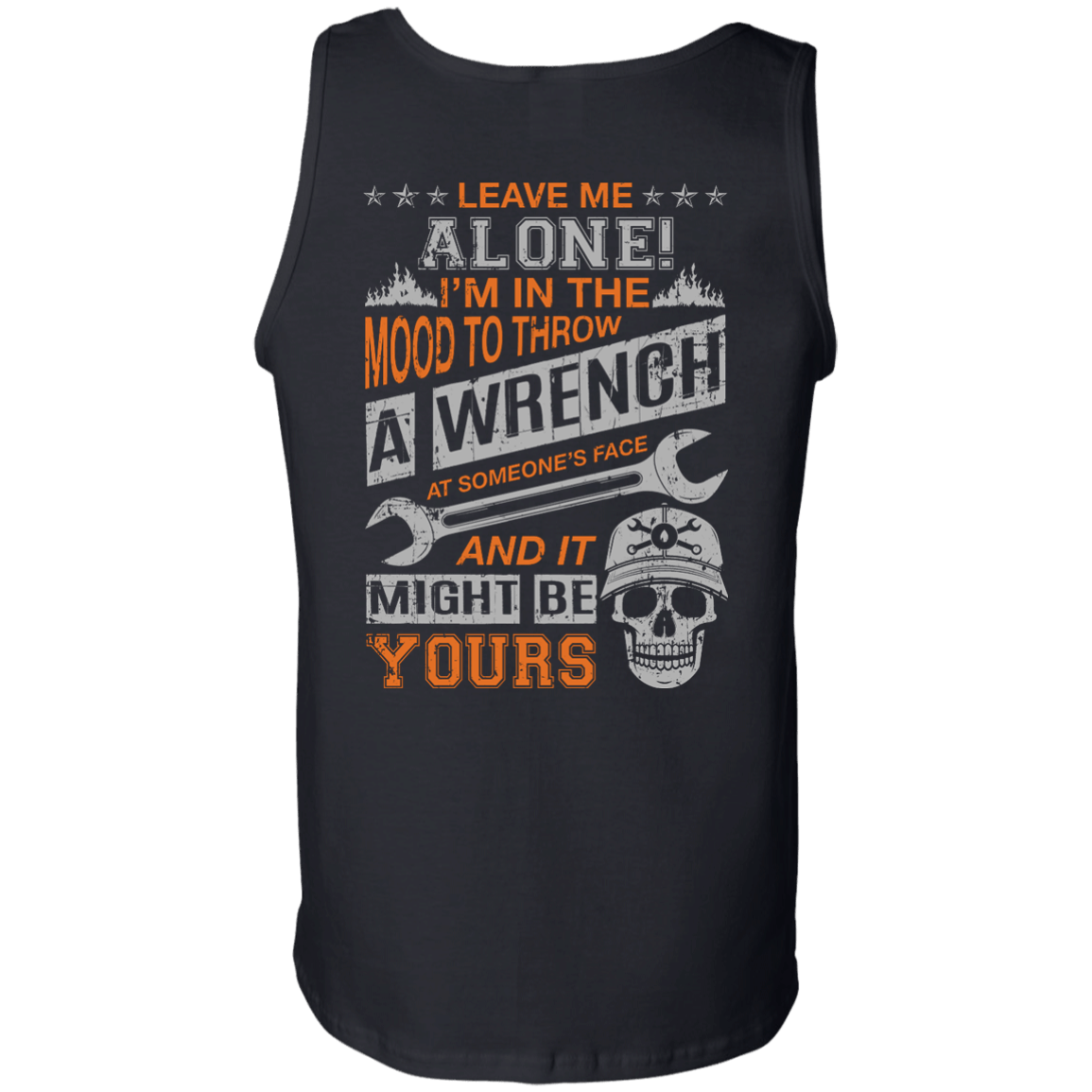 Leave Me Alone I'm In The Mood To Throw A Wrench T-Shirt & Hoodie | Teecentury.com