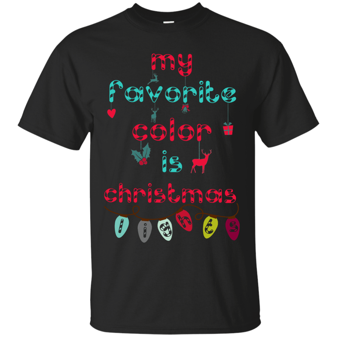 My Favorite Color Is Christmas Light T-Shirt & Hoodie | Teecentury.com