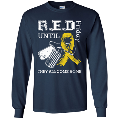 Red Friday Until They All Come Home T-Shirt & Hoodie | Teecentury.com