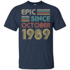 Epic Since October 1989 33th Birthday Gift 33 Yrs Old T-Shirt & Hoodie | Teecentury.com