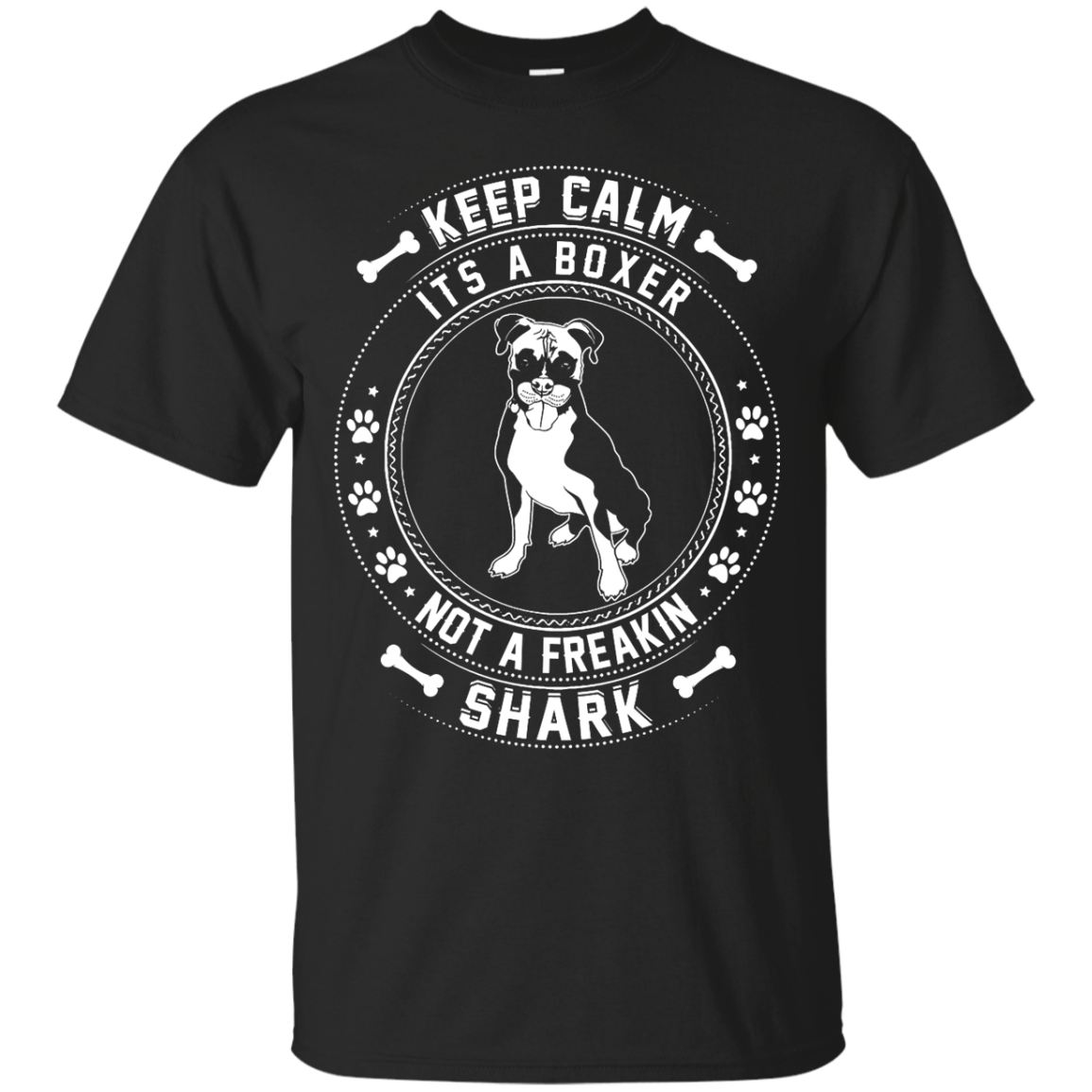 Keep Calm It's A Boxer Not A Freaking Shark T-Shirt & Hoodie | Teecentury.com