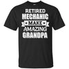 Funny Retired Machanic Make Amazing Grandpa Gifts T-Shirt & Hoodie | Teecentury.com