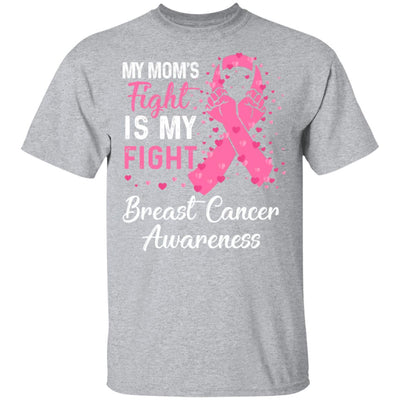 My Mom's Fight Is My Fight Breast Cancer Awareness T-Shirt & Hoodie | Teecentury.com