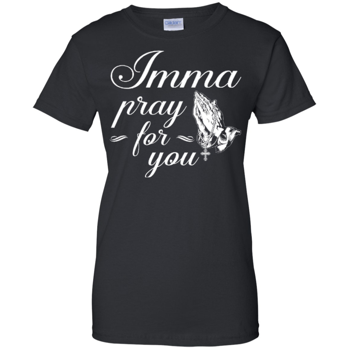 Imma Pray For You T-Shirt & Hoodie | Teecentury.com