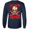 No Lives Matter T-Shirt & Hoodie | Teecentury.com