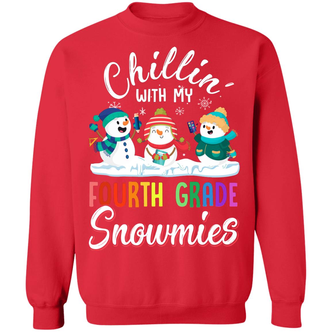 Chillin' With Fourth Grade Snowmies Christmas Teacher Gifts T-Shirt & Sweatshirt | Teecentury.com
