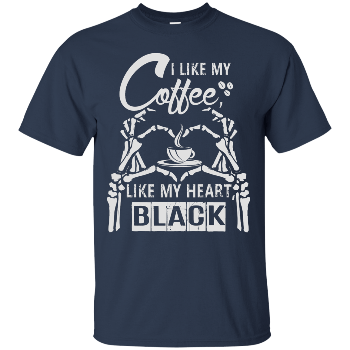 I Like My Coffee Like My Heart Black T-Shirt & Hoodie | Teecentury.com