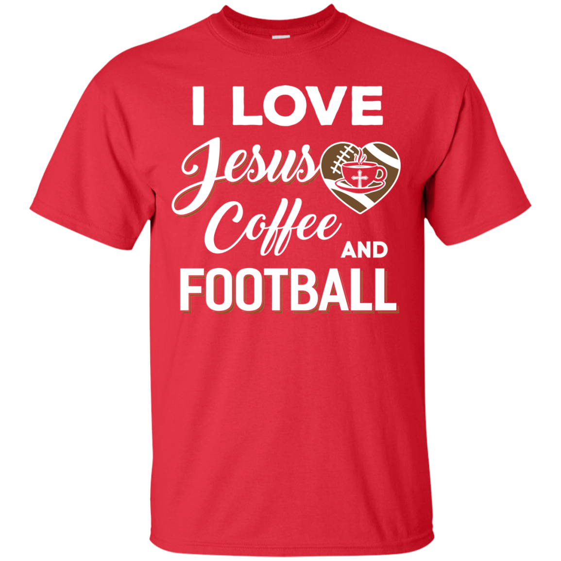 I Love Jesus Coffee & Football T-Shirt & Hoodie | Teecentury.com