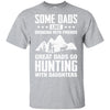 Great Dad Go Hunting With Daughters Father Day Gift T-Shirt & Hoodie | Teecentury.com