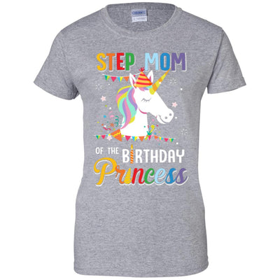 Step Mom Of The Unicorn Birthday Princess T-Shirt & Hoodie | Teecentury.com