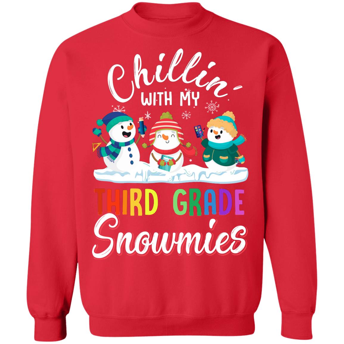 Chillin' With Third Grade Snowmies Christmas Teacher Gifts T-Shirt & Sweatshirt | Teecentury.com