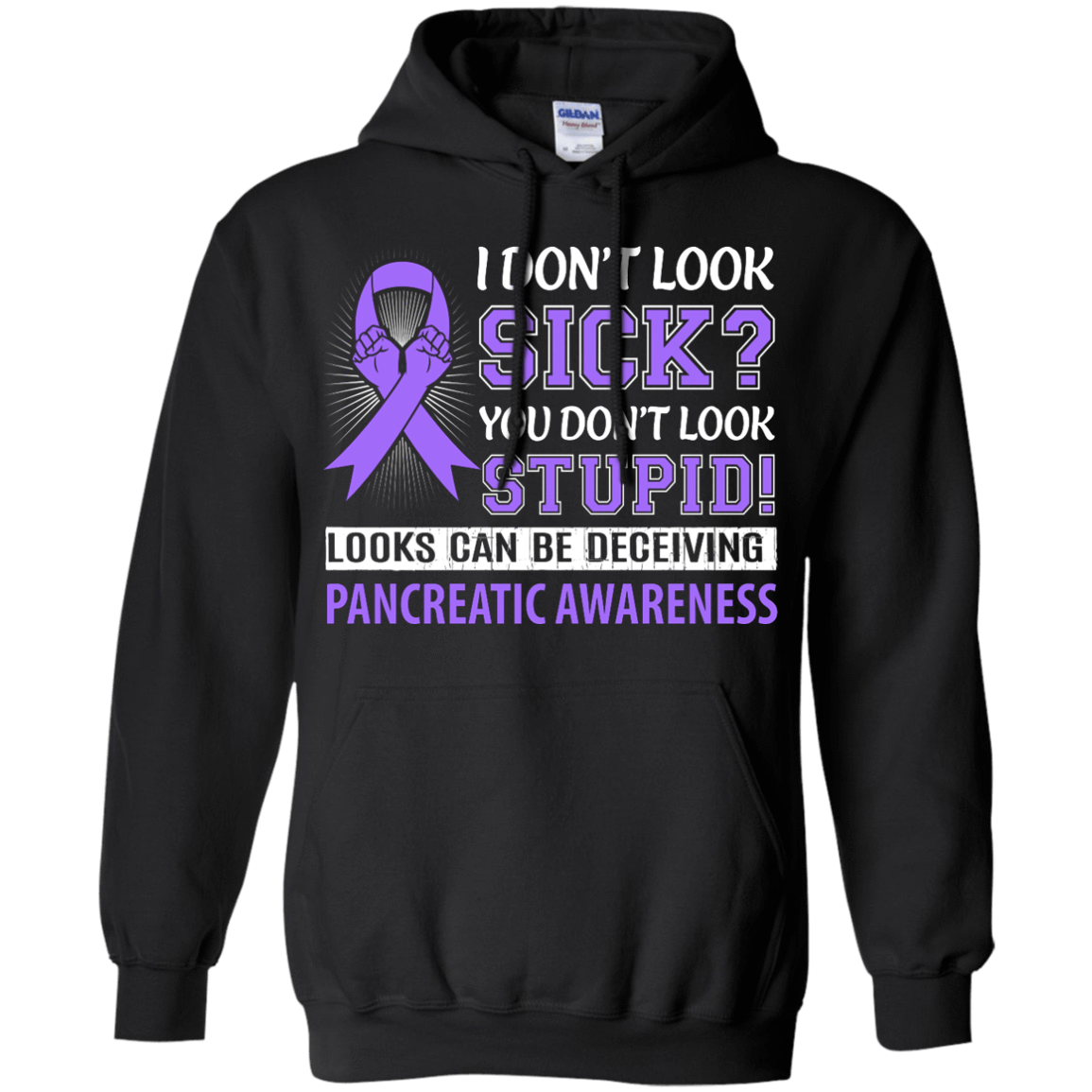 I Don't Look Sick Pancreatic Awareness T-Shirt & Hoodie | Teecentury.com
