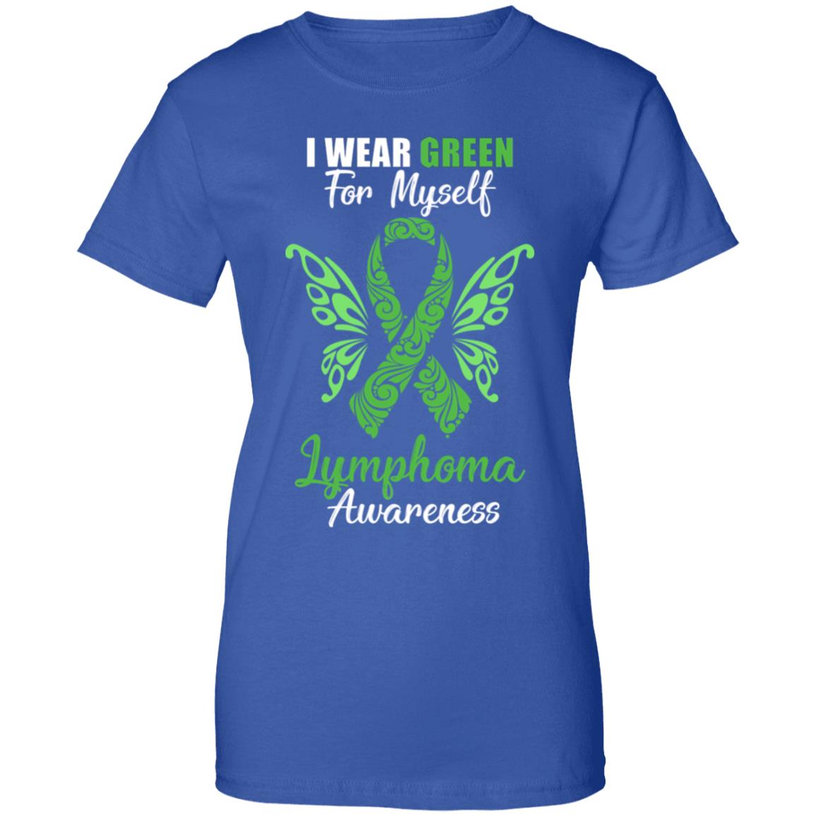 I Wear Green For Myself Lymphoma Awareness Gift T-Shirt & Hoodie | Teecentury.com