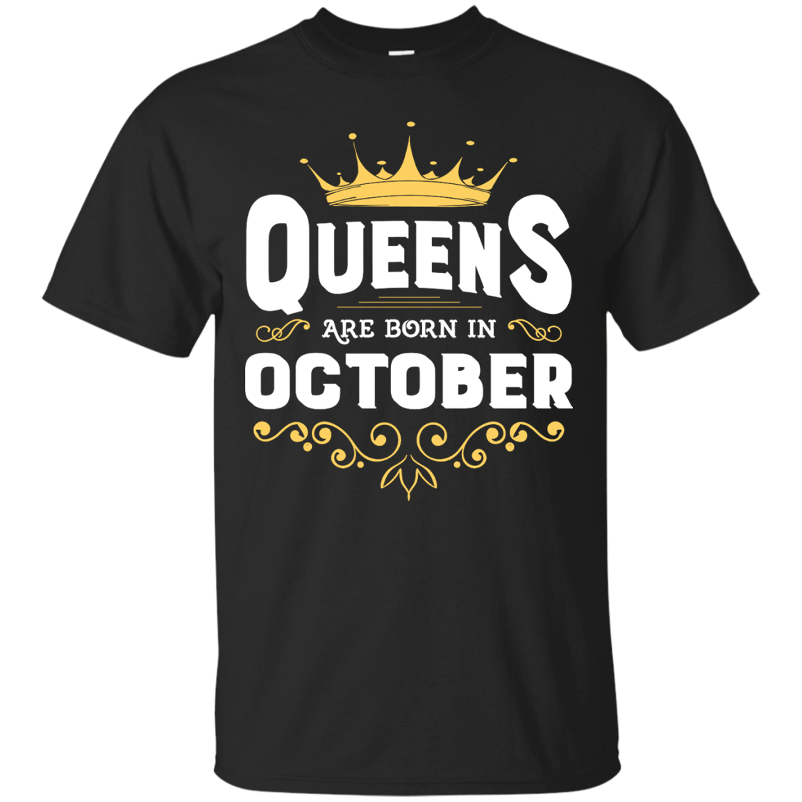 Queens Are Born In October T-Shirt & Hoodie | Teecentury.com
