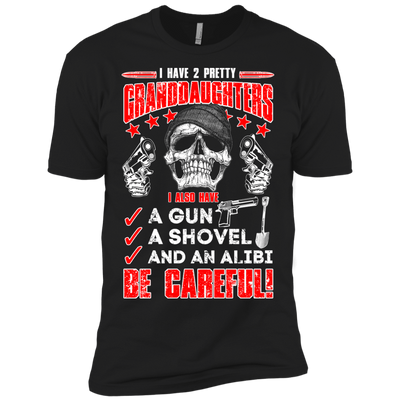 I HAVE TWO PRETTY GRANDDAUGHTERS T-Shirt & Hoodie | Teecentury.com