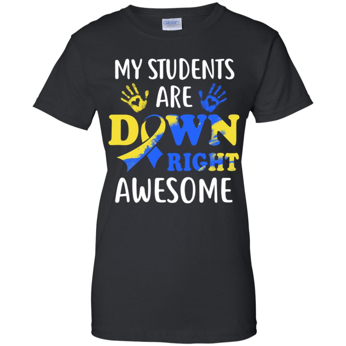 My Students Are Down Right Awesome Down Syndrome T-Shirt & Hoodie | Teecentury.com