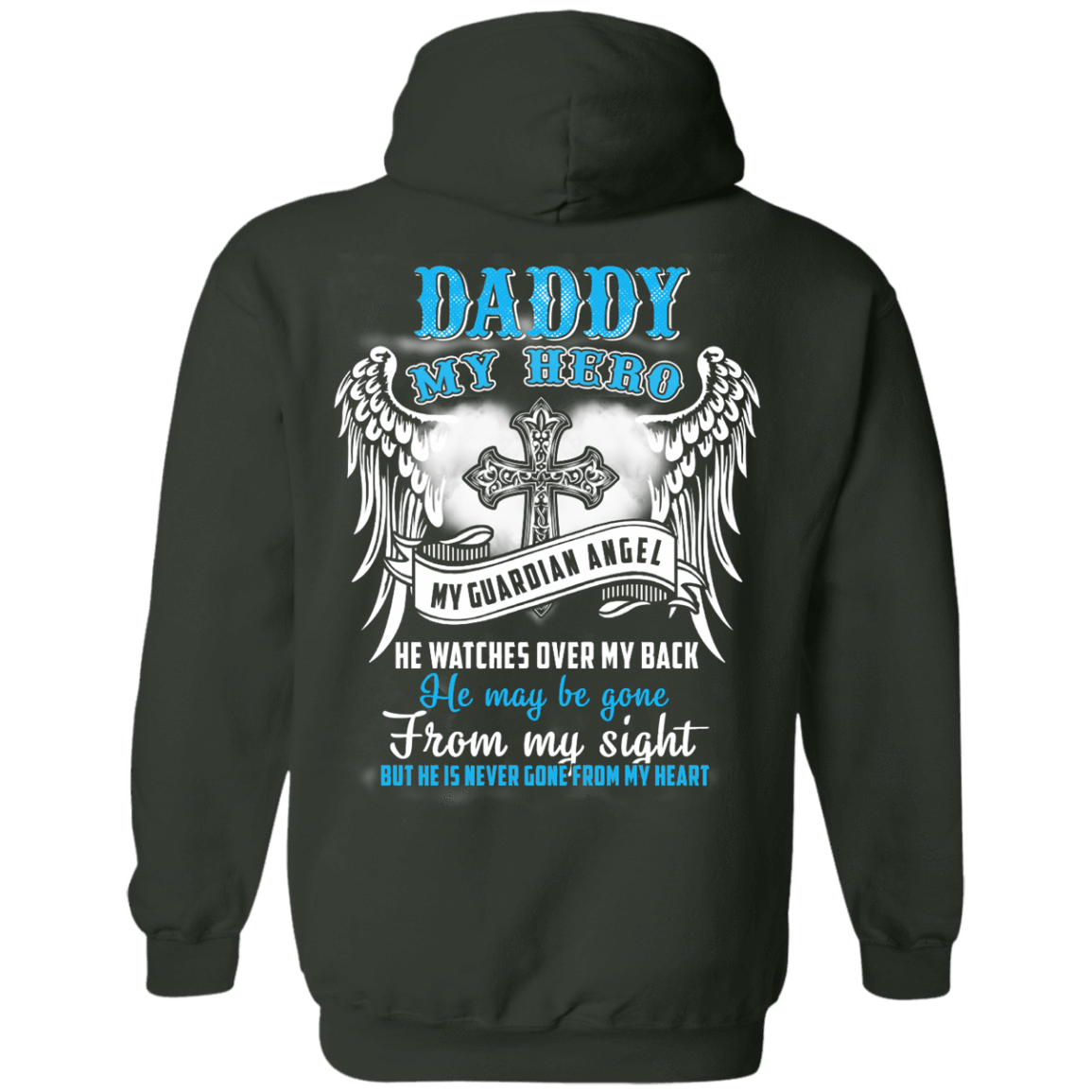 My Daddy My Hero My Guardian Angel He Watches Over My Back T-Shirt & Hoodie | Teecentury.com