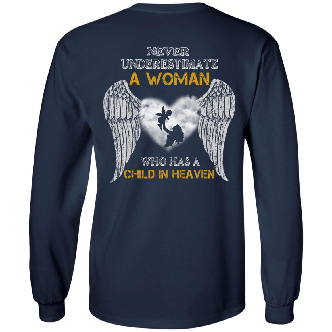 Never Undertimate A Woman Has Child In Heaven T-Shirt & Hoodie | Teecentury.com