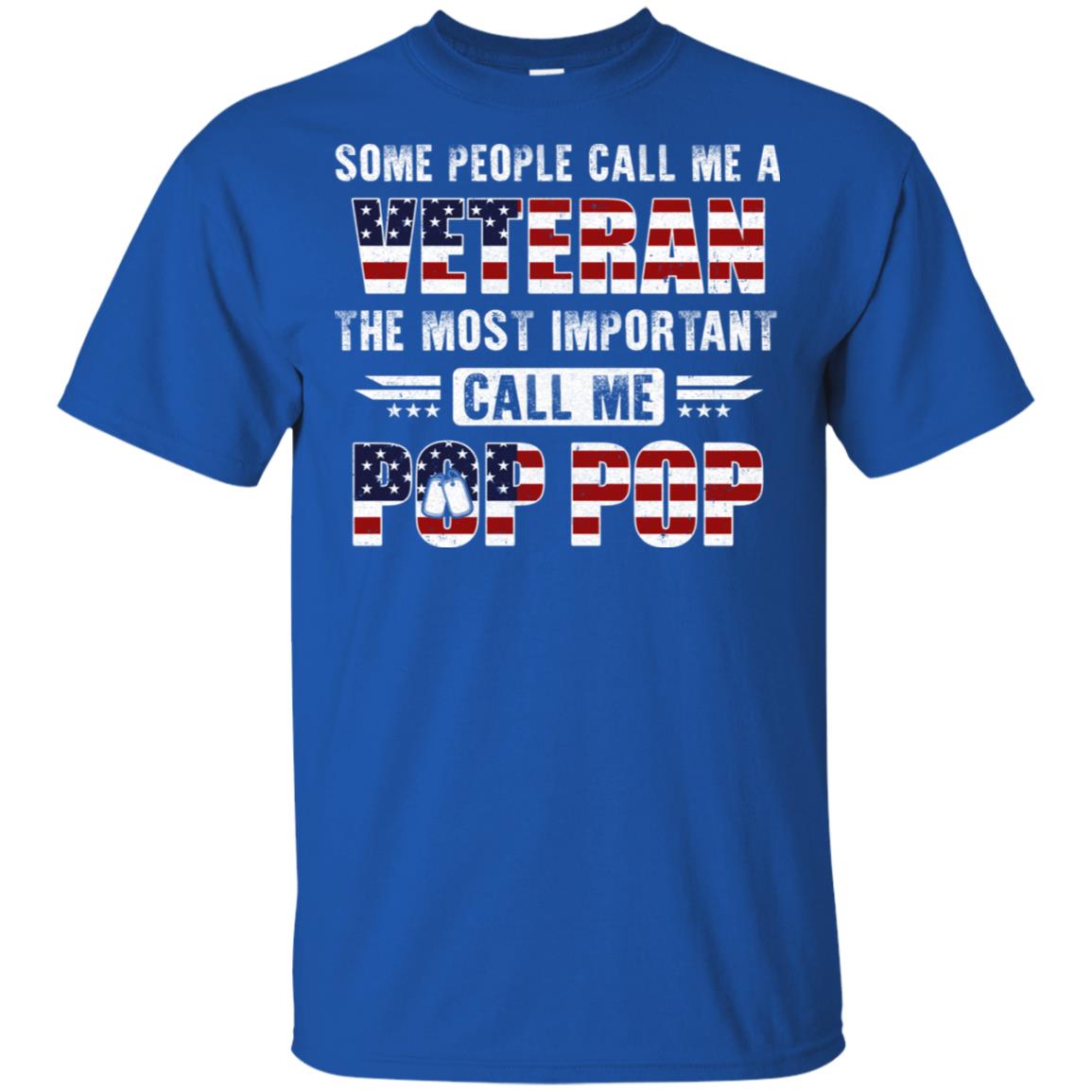 Some People Call Me A Veteran Pop Pop Fathers Day Gifts T-Shirt & Hoodie | Teecentury.com