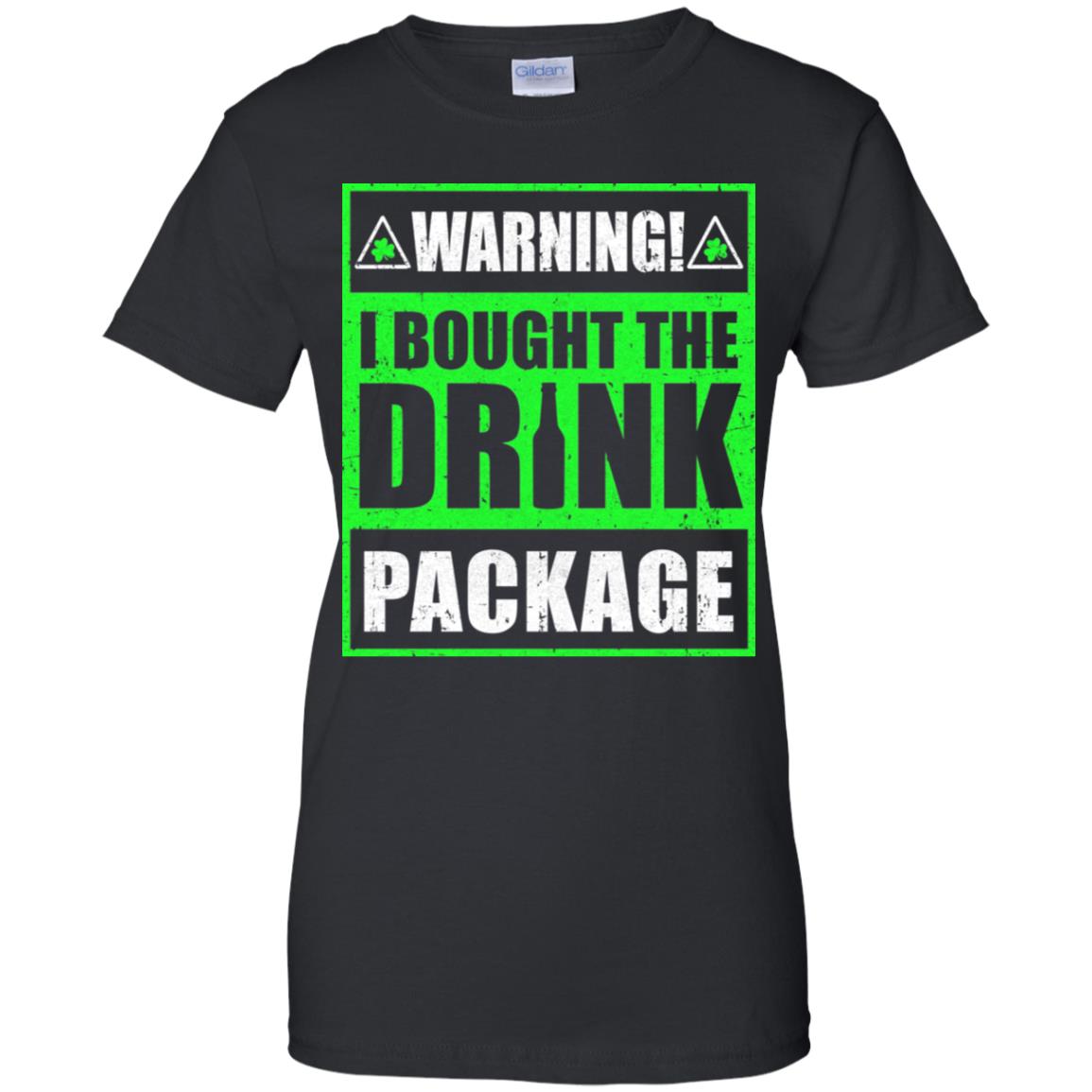 Warning I Bought The Drink Package St Patricks Day T-Shirt & Hoodie | Teecentury.com