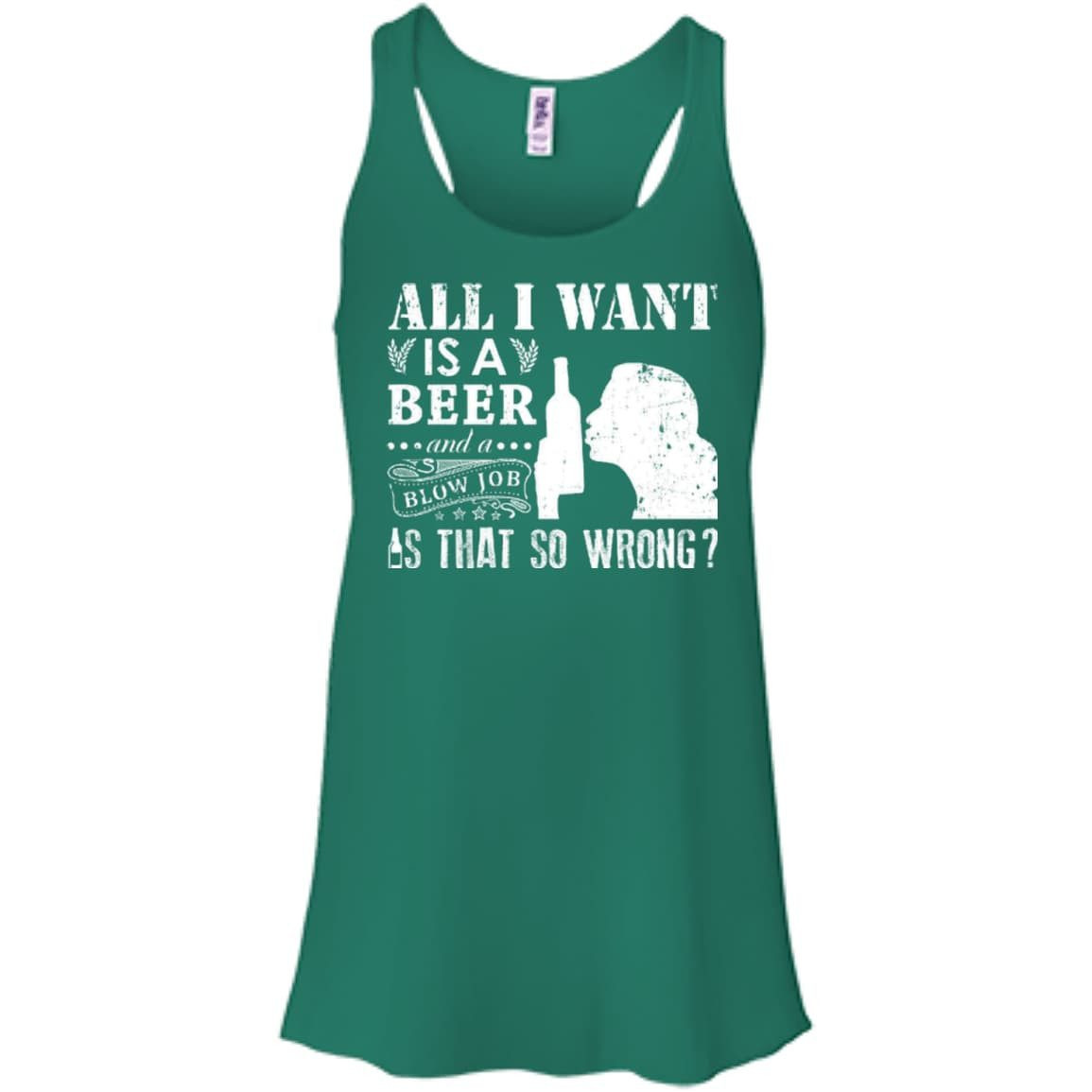All I Want Is A Beer Blow Job T-Shirt & Hoodie | Teecentury.com