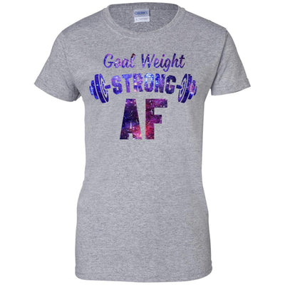 Goal Weight Strong AF T-Shirt & Tank Top | Teecentury.com