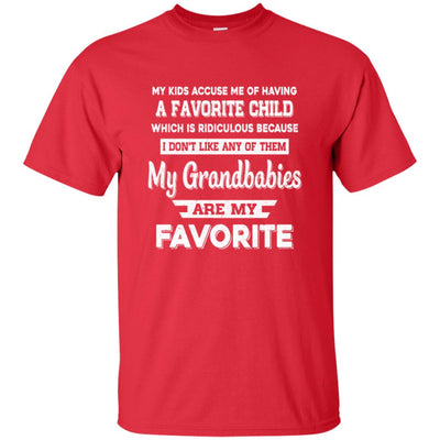 I Don't Like Any Of Them My Grandbabies Are My Favorite T-Shirt & Hoodie | Teecentury.com