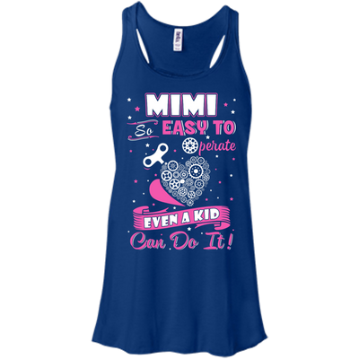 Mimi So Easy To Operate Even A Kid Can Do It T-Shirt & Hoodie | Teecentury.com