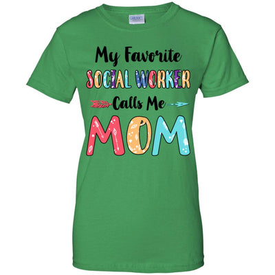 My Favorite Social Worker Calls Me Mom Mothers Day Gift T-Shirt & Hoodie | Teecentury.com