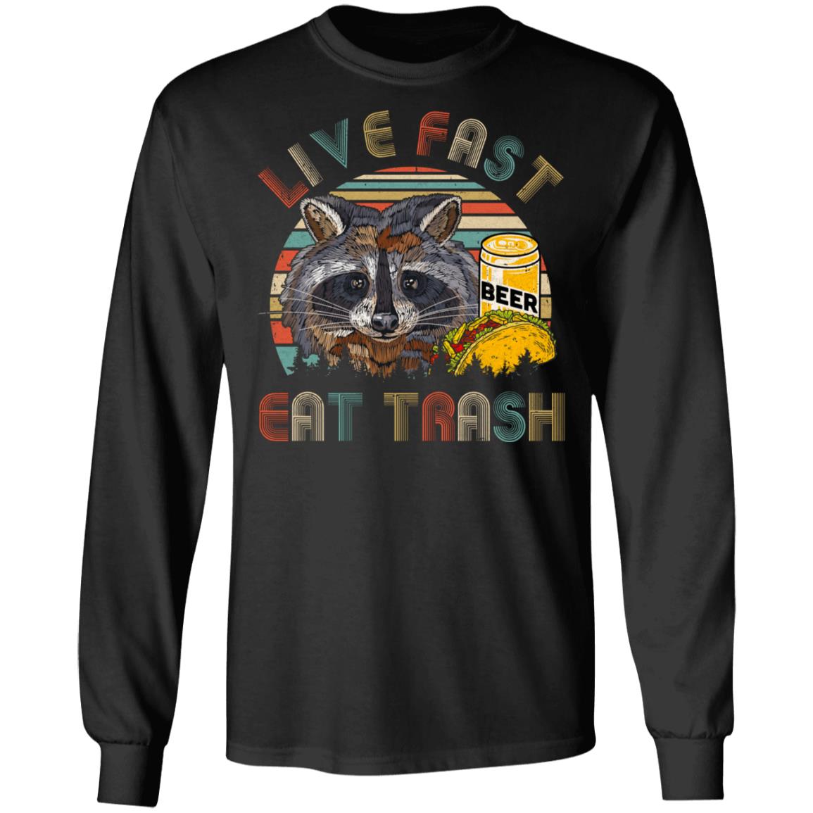 Live Fast Eat Trash Funny Raccoon Beer Tacos Vintage T-Shirt & Hoodie | Teecentury.com