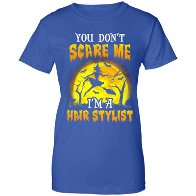 You Dont Scare Hair Stylist Funny Witch Halloween T-Shirt & Hoodie | Teecentury.com