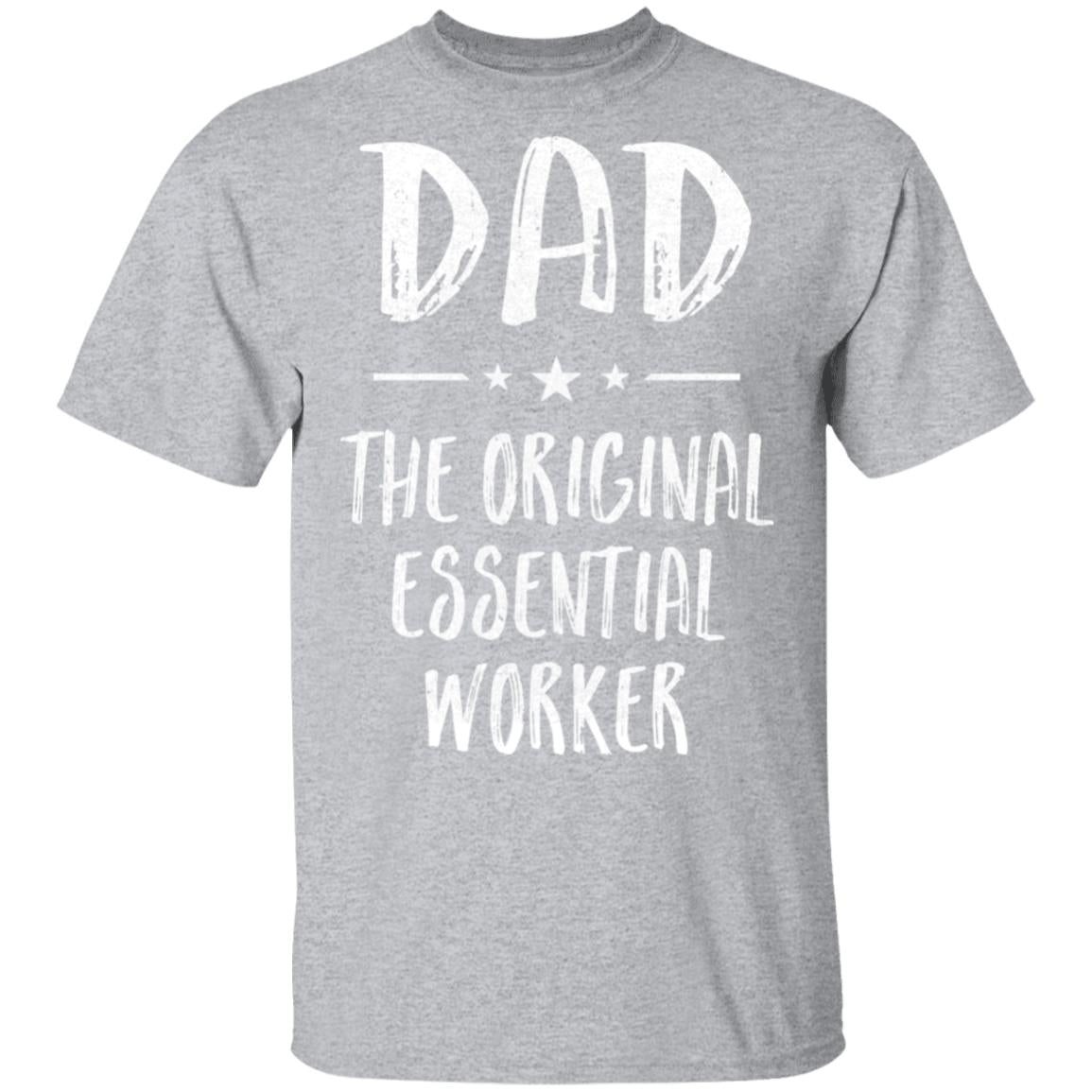Dad The Original Essential Worker Fathers Day Gifts T-Shirt & Hoodie | Teecentury.com