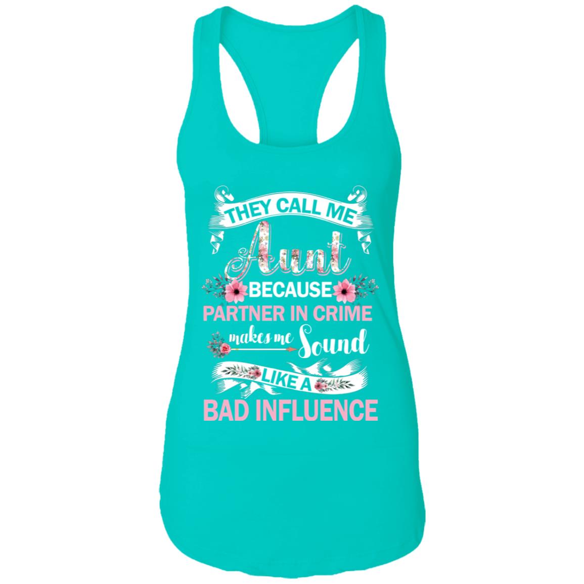 They Call Me Aunt Because Partner In Crime T-Shirt & Tank Top | Teecentury.com