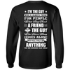 I'm The Guy Who Is Always There For People T-Shirt & Hoodie | Teecentury.com