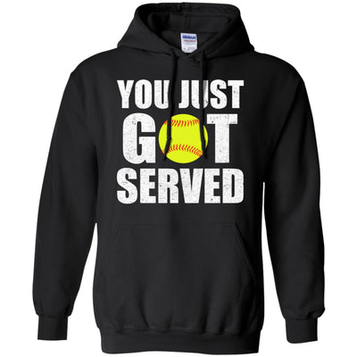 You Just Got Served Gifts For Softball Lovers T-Shirt & Hoodie | Teecentury.com