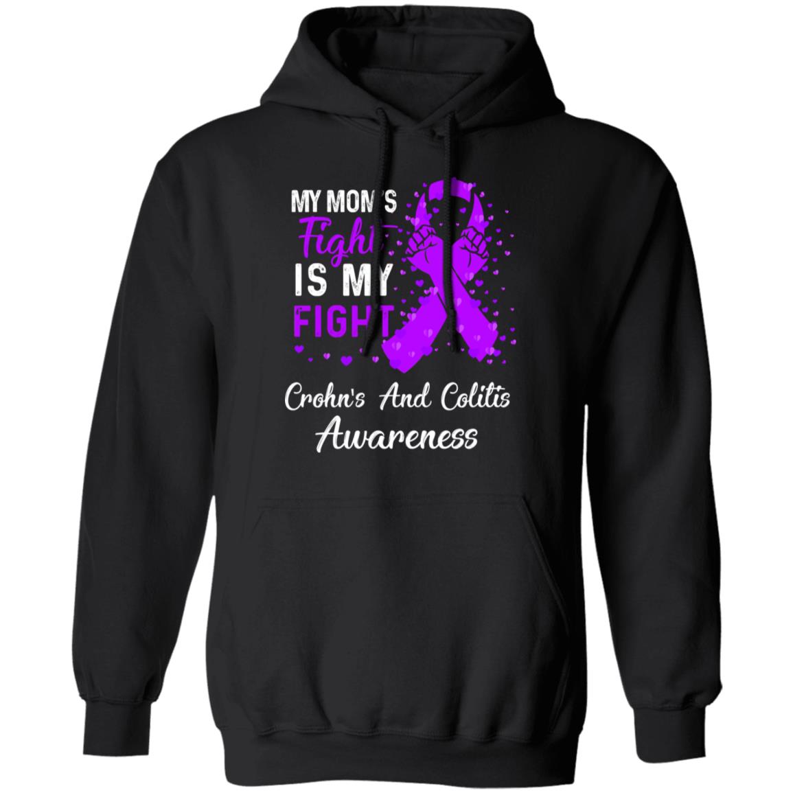My Mom's Fight Is My Fight Crohn's And Colitis Awareness T-Shirt & Hoodie | Teecentury.com
