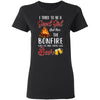 I Tried To Be A Good Girl But The Bonfire And Beer T-Shirt & Hoodie | Teecentury.com
