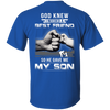 God Knew I Needed A Best Friend So He Gave My Son T-Shirt & Hoodie | Teecentury.com